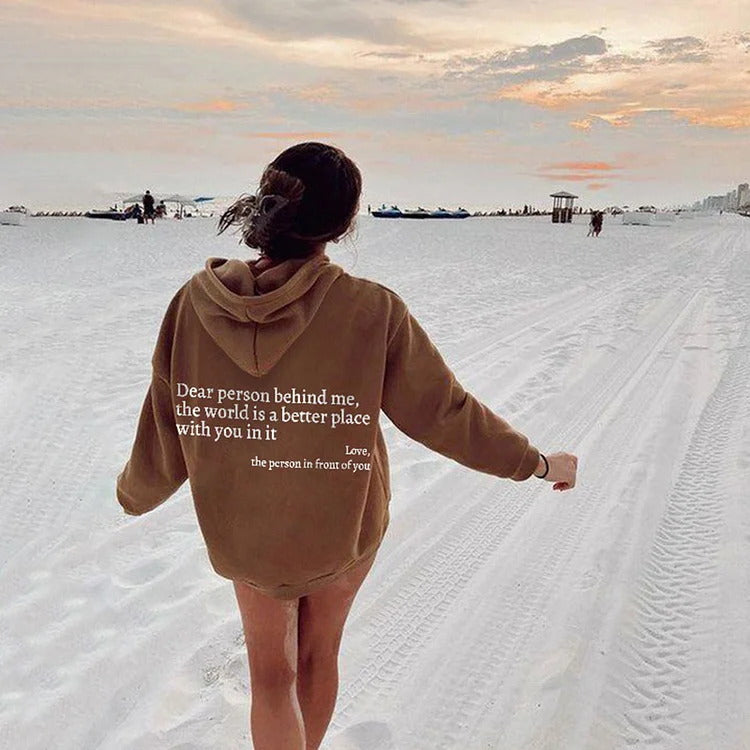 Lieve persoon achter me, de wereld is een betere plek met jou erin, liefs, de persoon voor je, Dames pluche hoodie met letterprint, kangoeroezak en trekkoord, trendy unisex hoodies