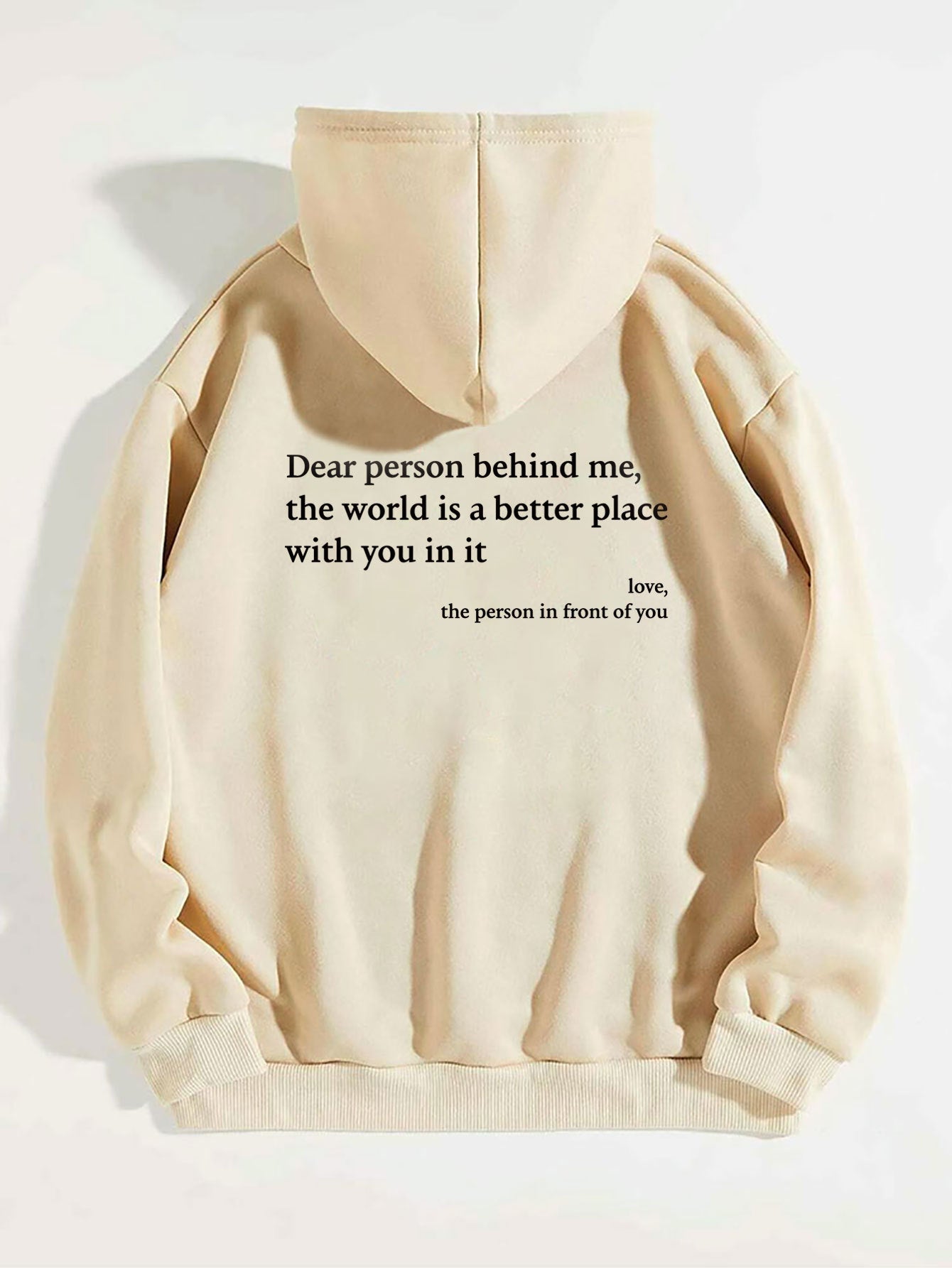 Lieve persoon achter me, de wereld is een betere plek met jou erin, liefs, de persoon voor je, Dames pluche hoodie met letterprint, kangoeroezak en trekkoord, trendy unisex hoodies